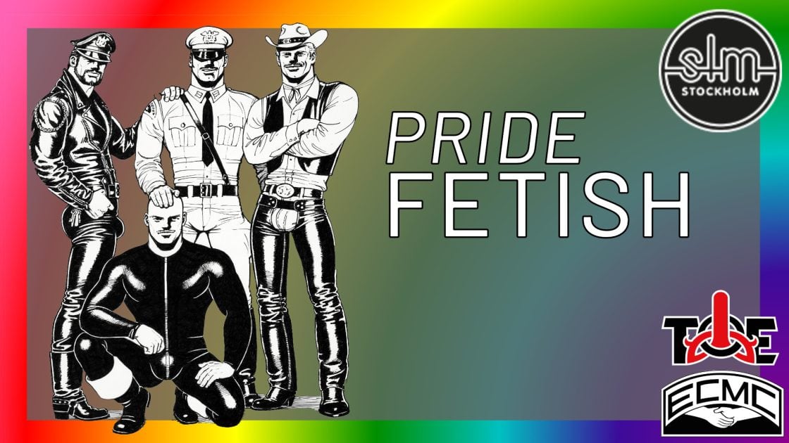Pride Fetish night - fre 31 jul - SLM Stockholm
